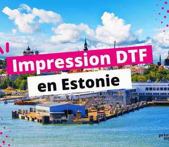 Impression DTF en Estonie