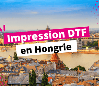 Impression DTF Hongrie