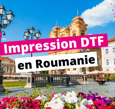 Impression DTF en Roumanie