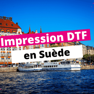 Impression DTF Suède